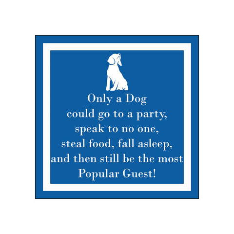 Only a Dog • Beverage Napkins