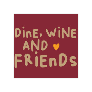 Wine, Dine, Friends • Beverage Napkins