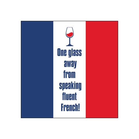 One Glass Away • Beverage Napkins