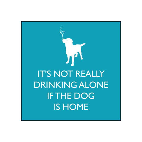 If the Dog is Home • Beverage Napkins